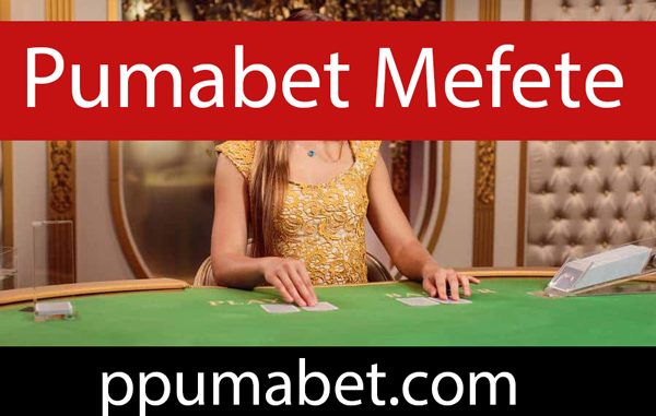 Pumabet mefete ile hızlı ve güvenilir finansal anlayışa sahip olmaktadır.