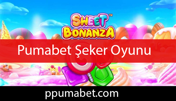 Pumabet şeker oyunu slotu eğlenceli yapıdadır.