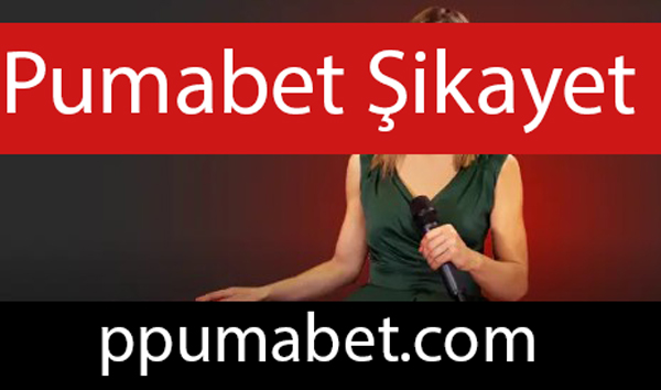 Pumabet şikayet edilmeyen site durumunda namdadır.